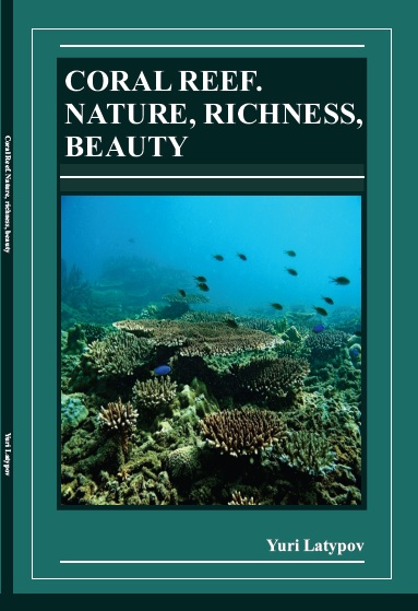 CORAL REEF. NATURE, RICHNESS, BEAUTY