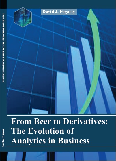 From Beer to Derivatives: The Evolution of Analytics in Business